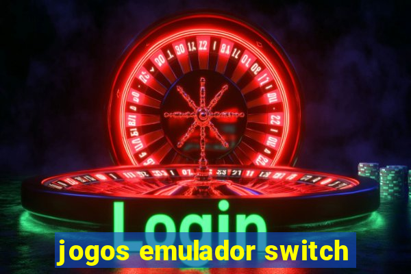 jogos emulador switch